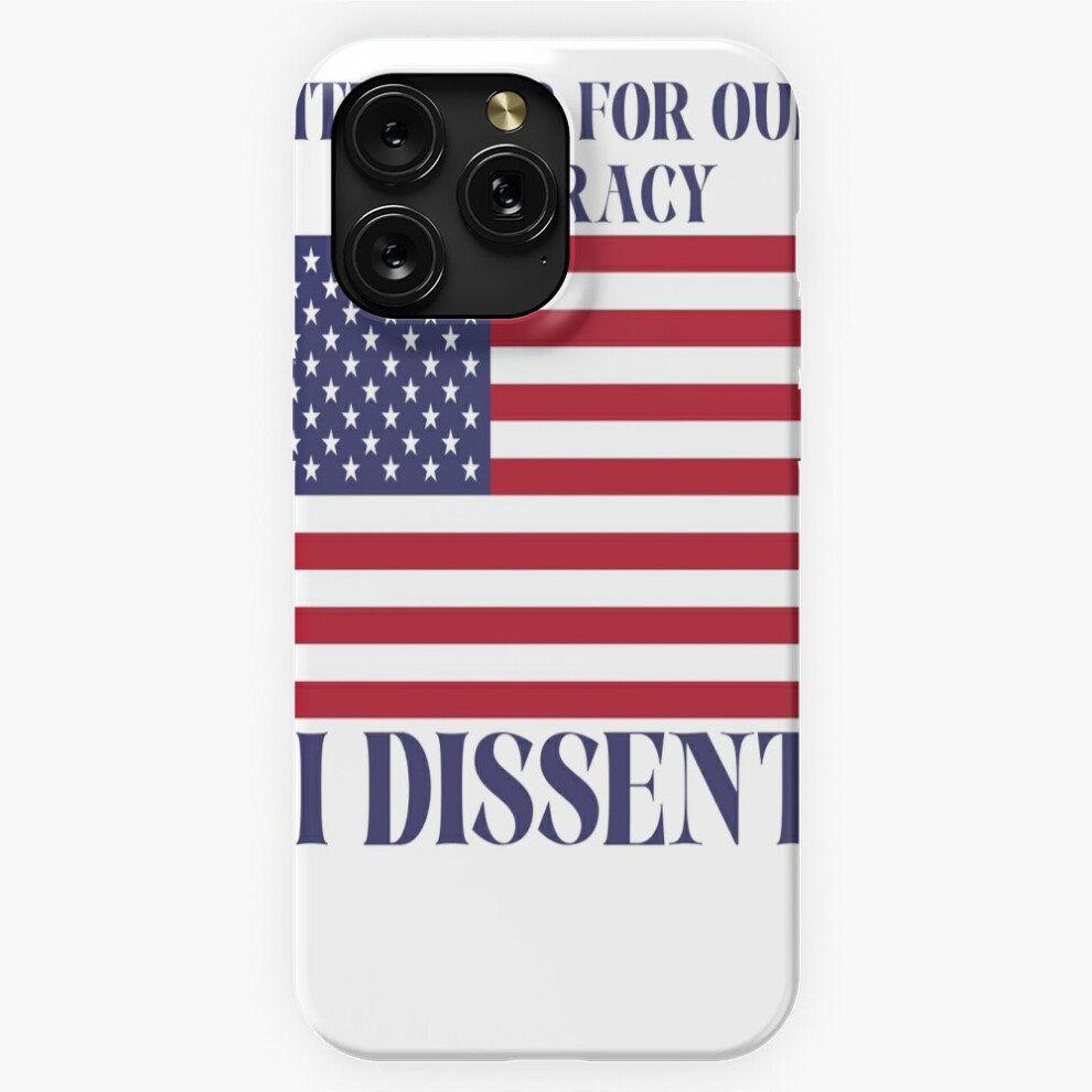 (With Fear For Our Democracy - I Dissent=6135) Phone Case For Iphone Samsung 19 18 17 16 14 13 12 11 Plus Pro Max Galaxy S28 S27 S26 S25 S24 S23 S22 U 4741628089225