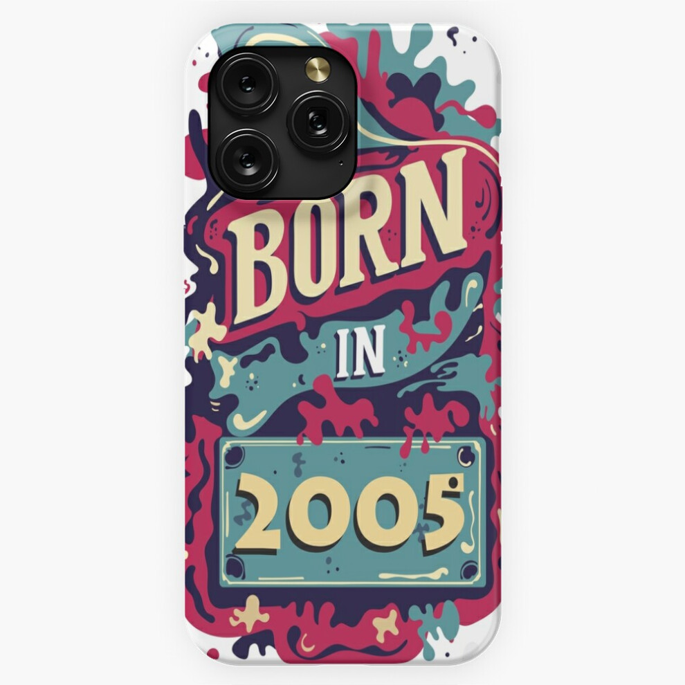 (Born In 2005=6000) Phone Case For Iphone Samsung 19 18 17 16 14 13 12 11 Plus Pro Max Galaxy S28 S27 S26 S25 S24 S23 S22 Ultra Note 20 4741628087849