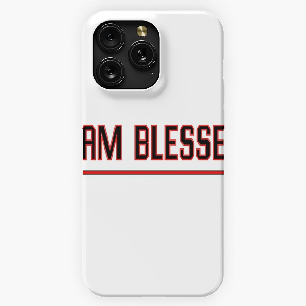 (I Am Blessed.=5905) Phone Case For Iphone Samsung 19 18 17 16 14 13 12 11 Plus Pro Max Galaxy S28 S27 S26 S25 S24 S23 S22 Ultra Note 20 4741628086880