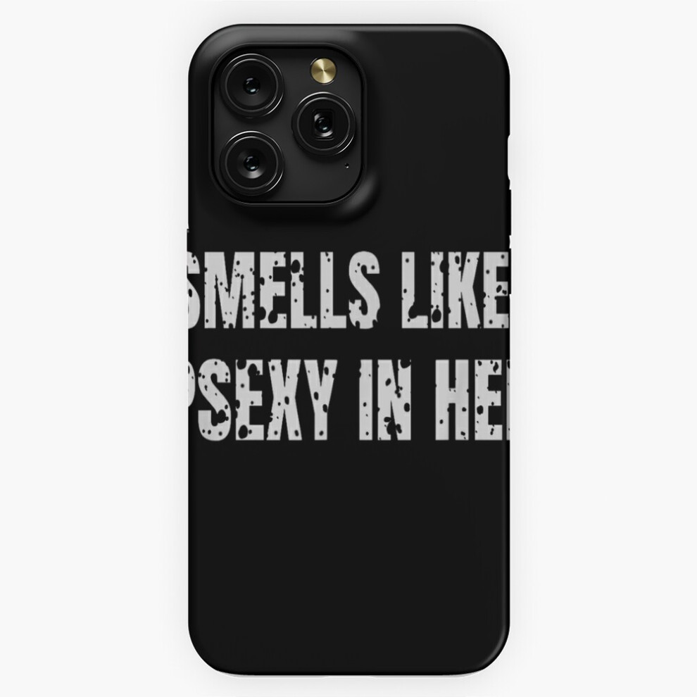 (Smells Like Up Sexy In Here Quote Funny Offensive Humor=6719) Phone Case For Iphone Samsung 19 18 17 16 14 13 12 11 Plus Pro Max Galaxy S28 S27 S26 S 4741628095189