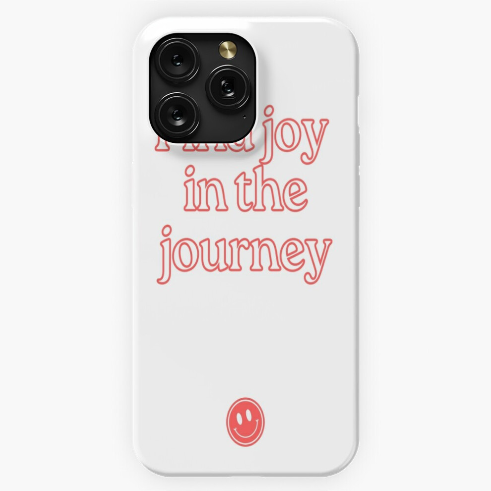 (Find Joy In The Journey=6488) Phone Case For Iphone Samsung 19 18 17 16 14 13 12 11 Plus Pro Max Galaxy S28 S27 S26 S25 S24 S23 S22 Ultra Note 20 4741628092829