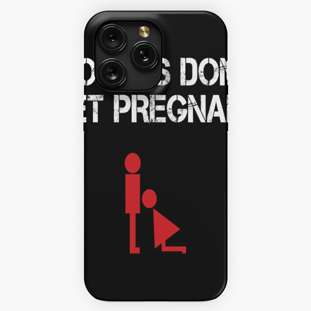 (Mouths Don't Get Pregnant Funny Humor=7190) Phone Case For Iphone Samsung 19 18 17 16 14 13 12 11 Plus Pro Max Galaxy S28 S27 S26 S25 S24 S23 S22 Ult 4741628099989