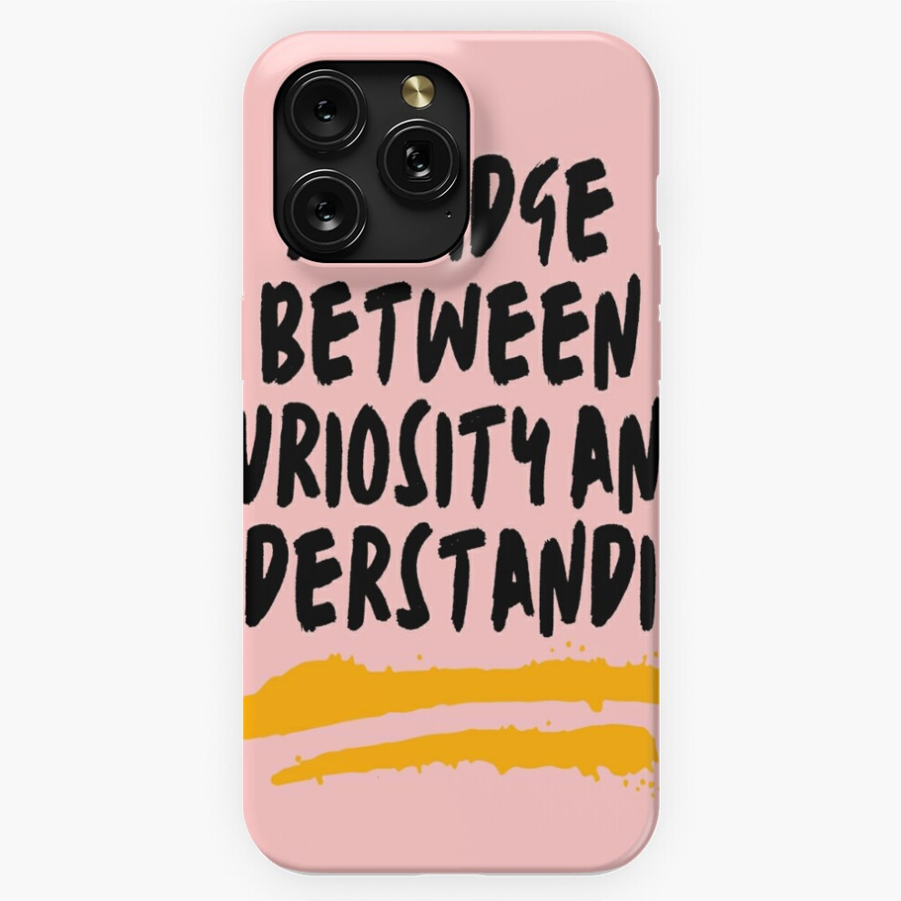 (A Bridge Between Curiosity And Understanding=7013) Phone Case For Iphone Samsung 19 18 17 16 14 13 12 11 Plus Pro Max Galaxy S28 S27 S26 S25 S24 S23 4741628098180