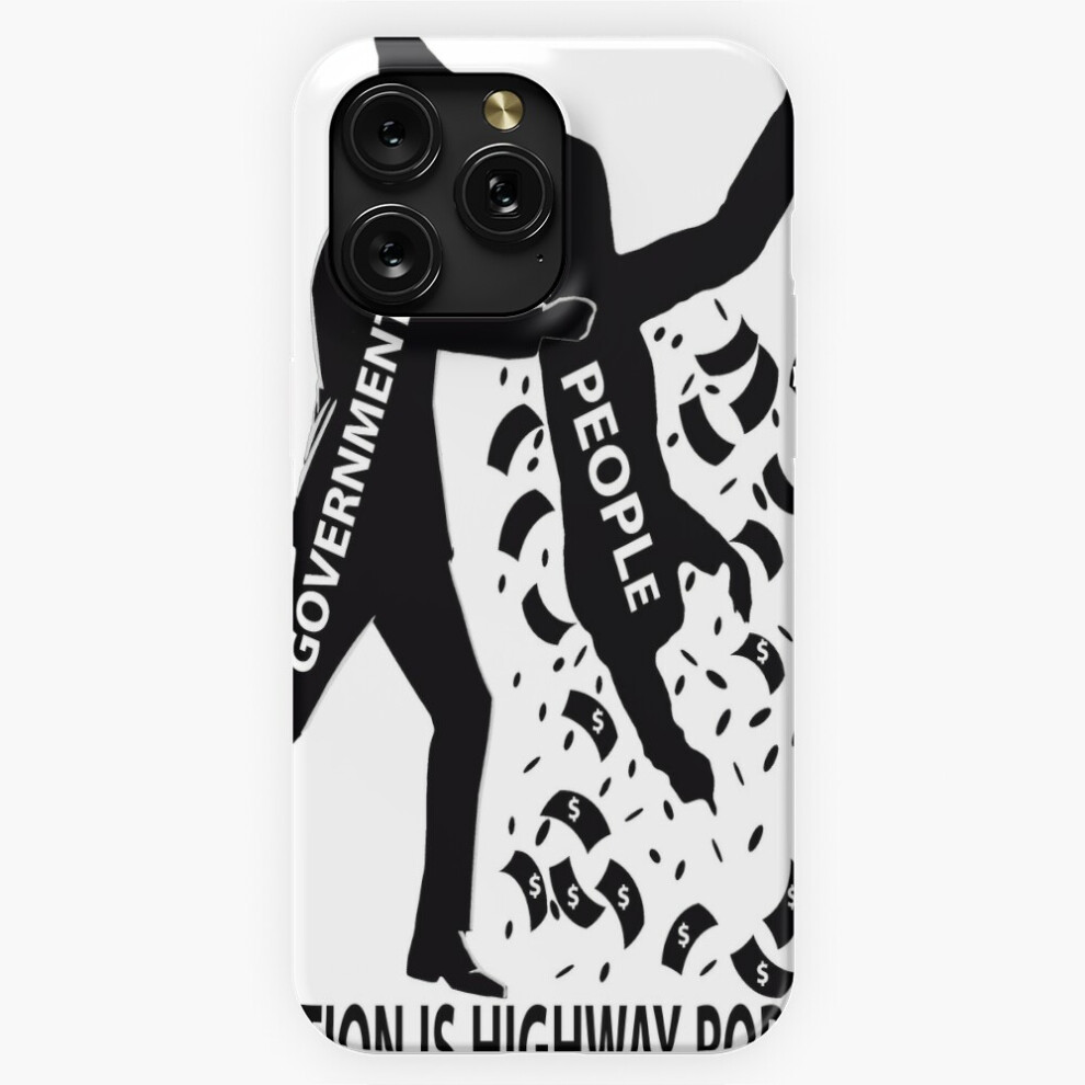 Photos - Case  Phone  for iPhone Samsung 19 18 17 16 14 13 12 11 Plus Pro Max Galaxy S28 S27 S26(Taxation is Highway Robbery Art=7795)