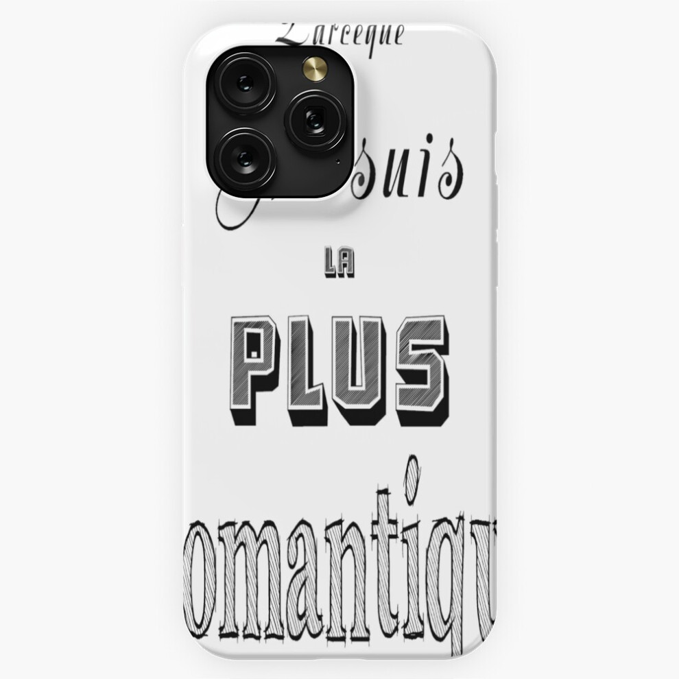 (Because I Am The Most Romantic Romance=8317) Phone Case For Iphone Samsung 19 18 17 16 14 13 12 11 Plus Pro Max Galaxy S28 S27 S26 S25 S24 S23 S22 Ul 4741628111483