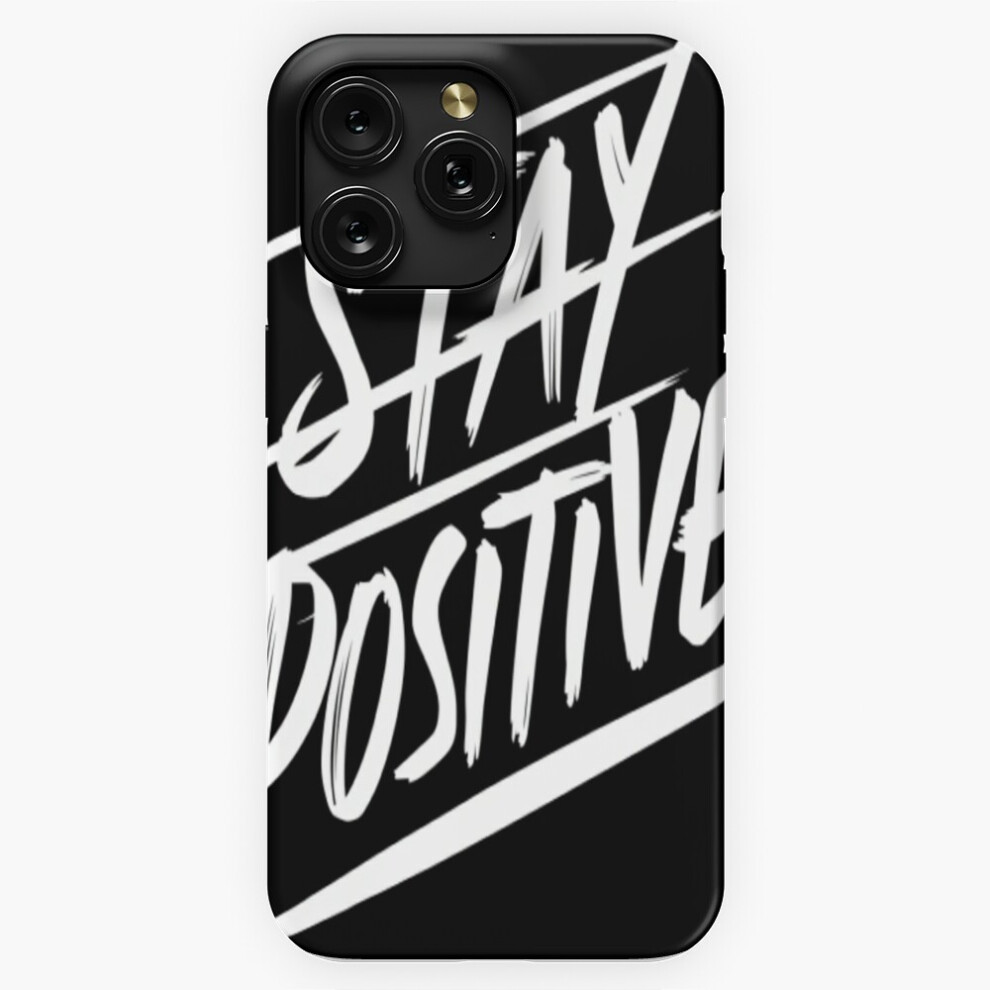 (Dynamic "Stay Positive" Brush-Stroke (Black)=8303) Phone Case For Iphone Samsung 19 18 17 16 14 13 12 11 Plus Pro Max Galaxy S28 S27 S26 S25 S24 S23 Black 4741628111346
