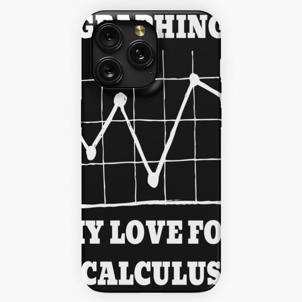 (Graphing My Love For Calculus=8337) Phone Case For Iphone Samsung 19 18 17 16 14 13 12 11 Plus Pro Max Galaxy S28 S27 S26 S25 S24 S23 S22 Ultra Note 4741628111681
