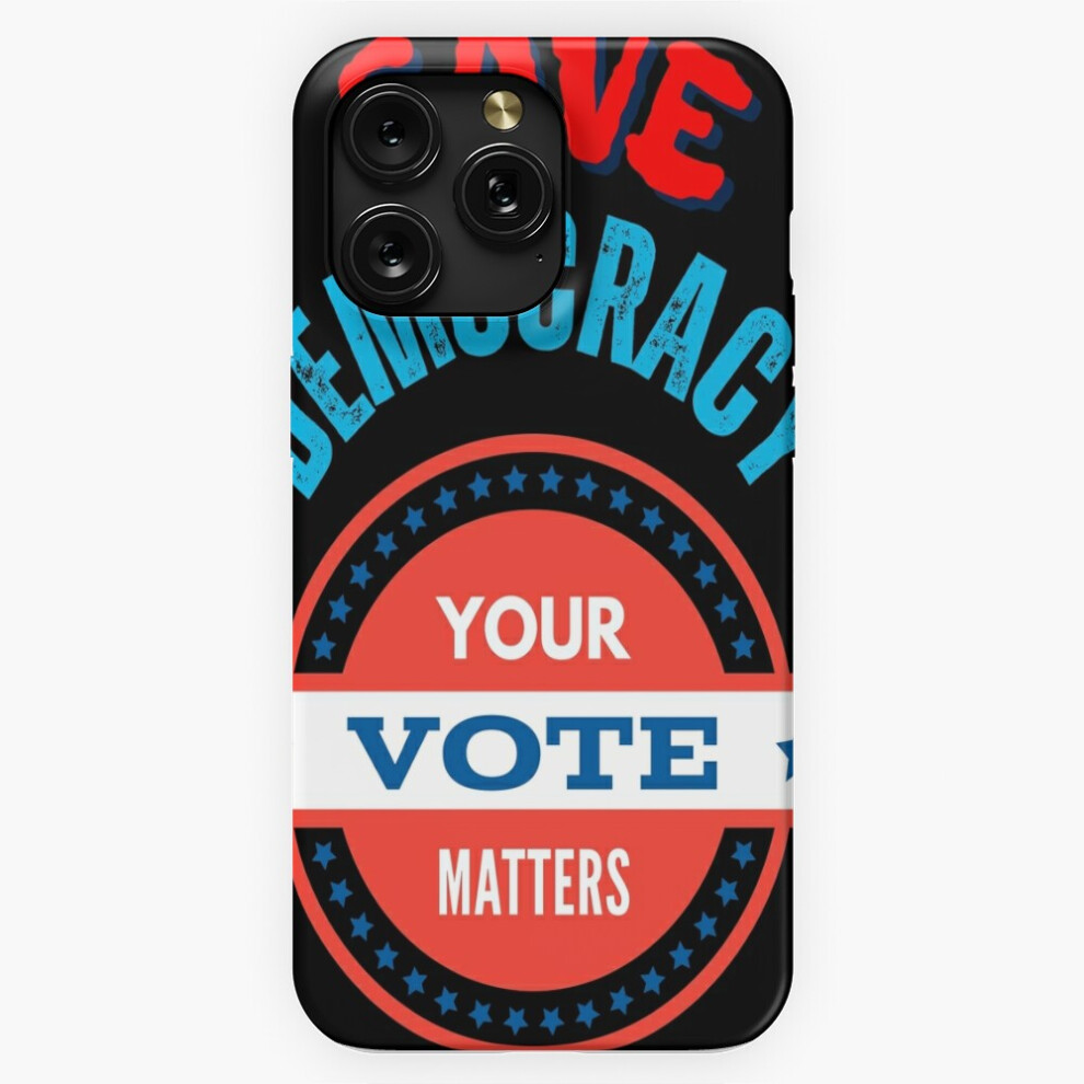 (Vote Save Democracy=8157) Phone Case For Iphone Samsung 19 18 17 16 14 13 12 11 Plus Pro Max Galaxy S28 S27 S26 S25 S24 S23 S22 Ultra Note 20 4741628109855