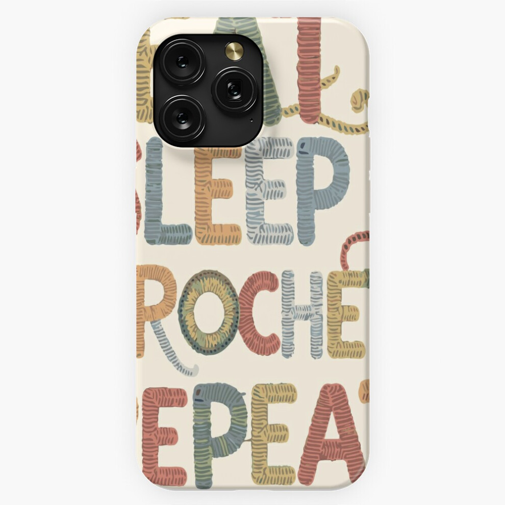 (Eat, Sleep, Crochet, Repeat - Funny Crocheting Design=8129) Phone Case For Iphone Samsung 19 18 17 16 14 13 12 11 Plus Pro Max Galaxy S28 S27 S26 S25 4741628109565