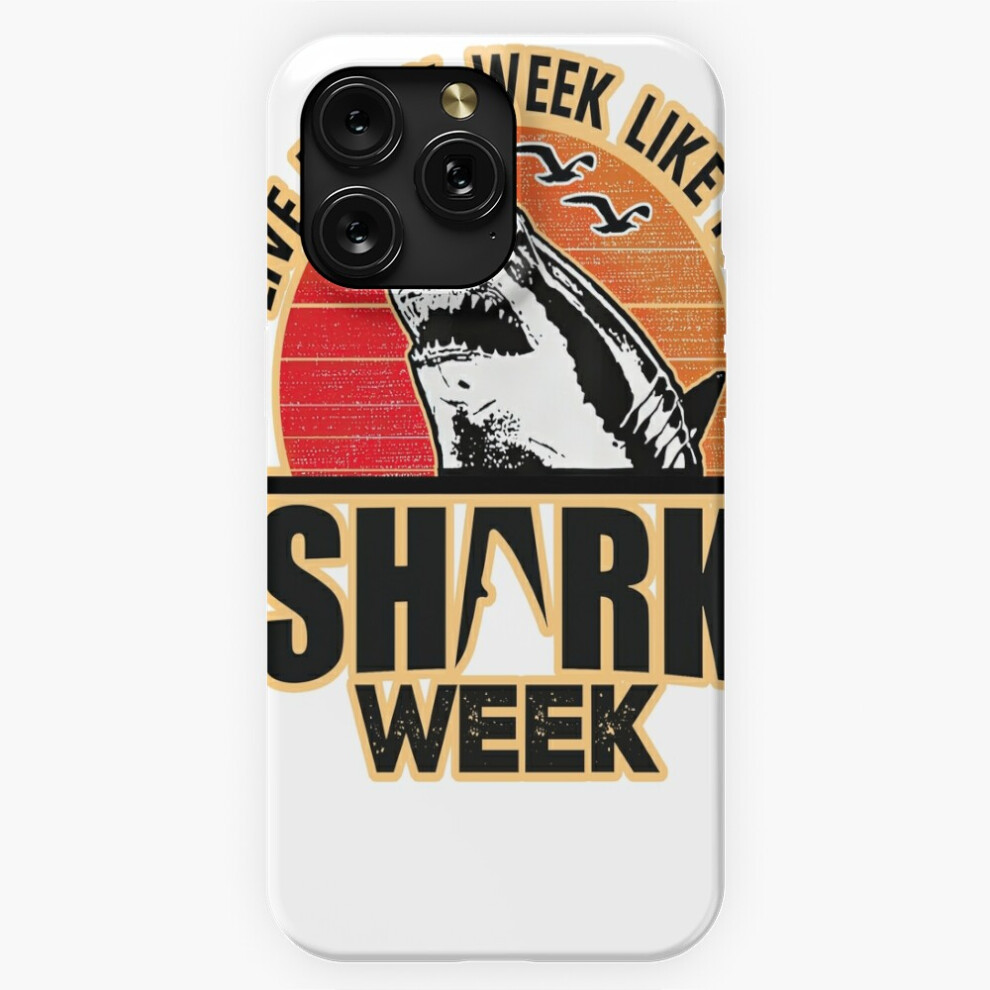 (Live Every Week Like It?S Shark Week Vintage=8704) Phone Case For Iphone Samsung 19 18 17 16 14 13 12 11 Plus Pro Max Galaxy S28 S27 S26 S25 S24 S23 4741628115436