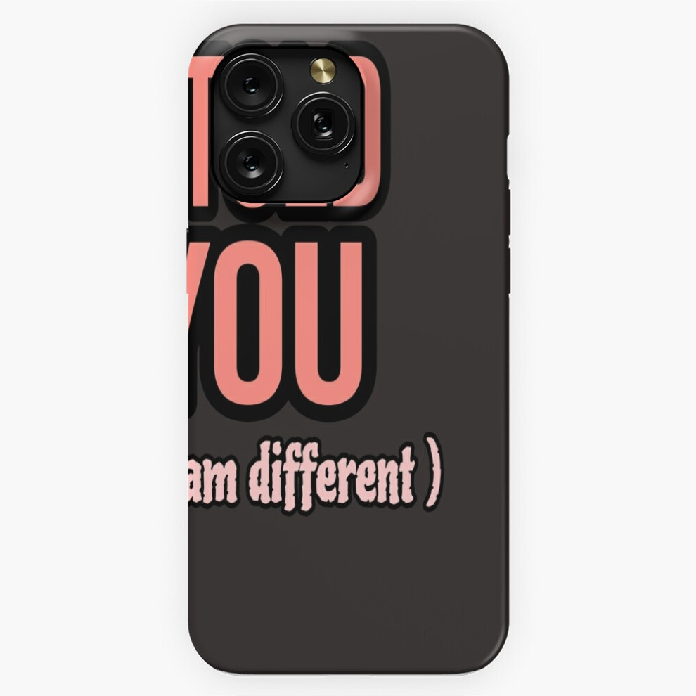 (I Am Different =8045) Phone Case For Iphone Samsung 19 18 17 16 14 13 12 11 Plus Pro Max Galaxy S28 S27 S26 S25 S24 S23 S22 Ultra Note 20 4741628108704