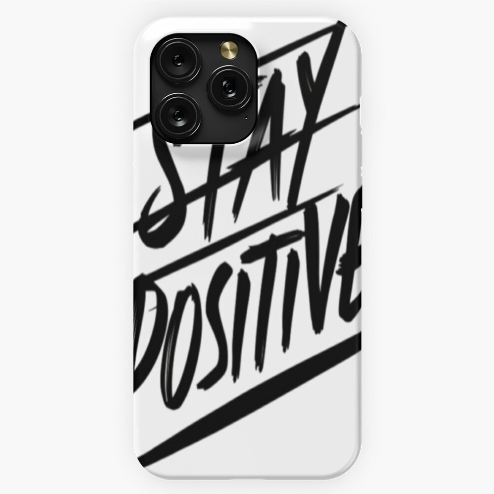 (Dynamic "Stay Positive" Brush-Stroke (White)=8374) Phone Case For Iphone Samsung 19 18 17 16 14 13 12 11 Plus Pro Max Galaxy S28 S27 S26 S25 S24 S23 White 4741628112060