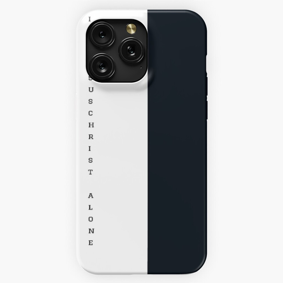 (Copy Of In Jesus Christ Alone =9282) Phone Case For Iphone Samsung 19 18 17 16 14 13 12 11 Plus Pro Max Galaxy S28 S27 S26 S25 S24 S23 S22 Ultra White 4741628121321