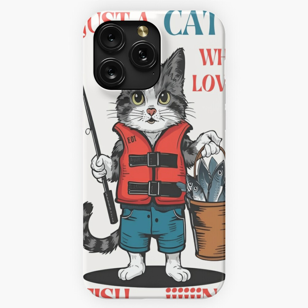 (Just A Cat Who Loves Fishing Funny =9250) Phone Case For Iphone Samsung 19 18 17 16 14 13 12 11 Plus Pro Max Galaxy S28 S27 S26 S25 S24 S23 S22 Ultra 4741628120997