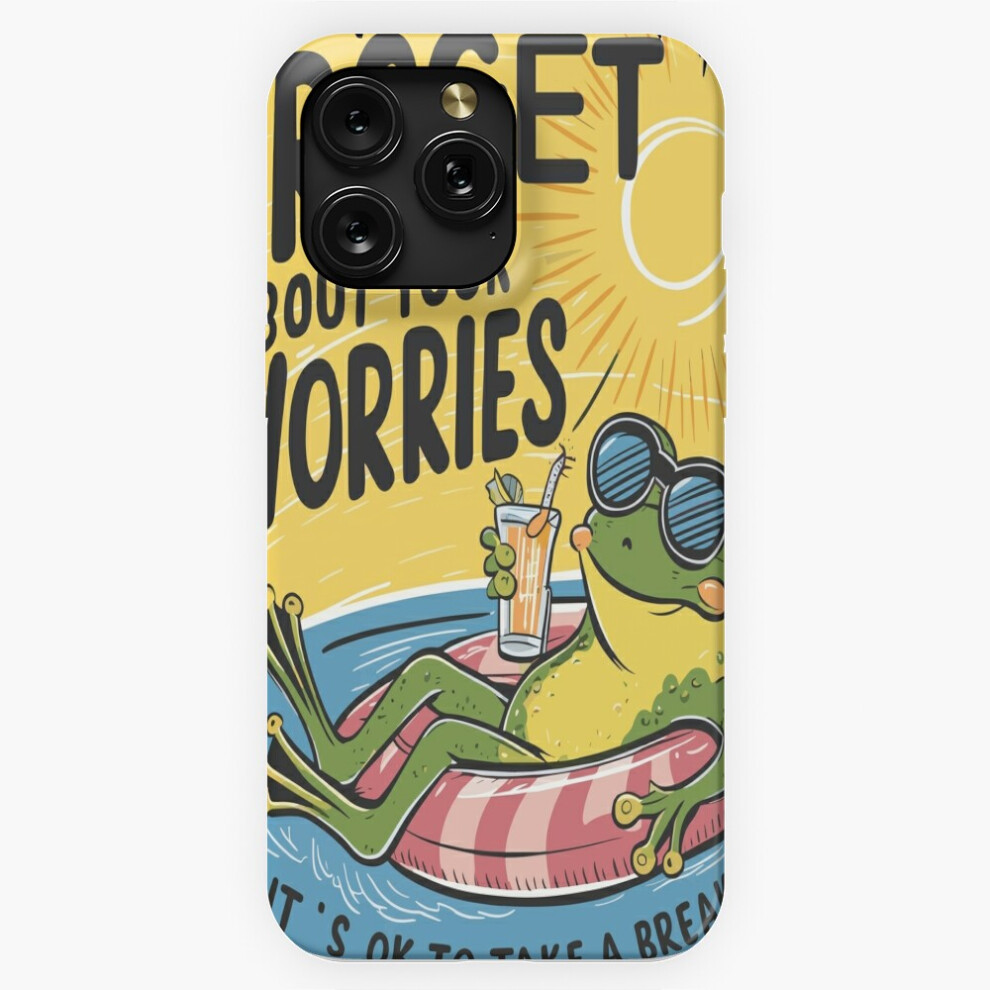 (Forget About Your Worries: It's Ok To Take A Break=9215) Phone Case For Iphone Samsung 19 18 17 16 14 13 12 11 Plus Pro Max Galaxy S28 S27 S26 S25 S2 4741628120645