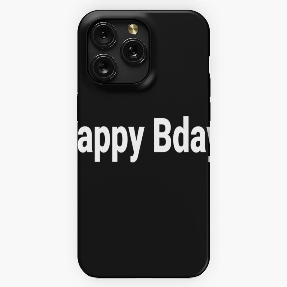 (Happy Bday.=9155) Phone Case For Iphone Samsung 19 18 17 16 14 13 12 11 Plus Pro Max Galaxy S28 S27 S26 S25 S24 S23 S22 Ultra Note 20 4741628120034