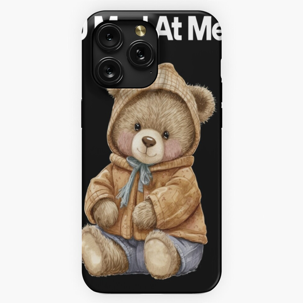 (U Mad At Me? - Wholesome Insecure Teddy Bear Design=9746) Phone Case For Iphone Samsung 19 18 17 16 14 13 12 11 Plus Pro Max Galaxy S28 S27 S26 S25 S 4741628126050