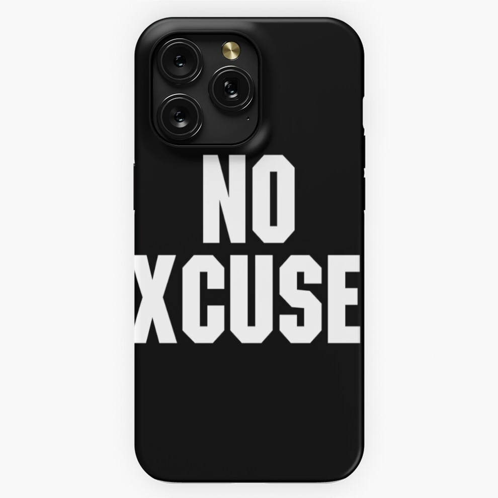 (No Excuses=9361) Phone Case For Iphone Samsung 19 18 17 16 14 13 12 11 Plus Pro Max Galaxy S28 S27 S26 S25 S24 S23 S22 Ultra Note 20 4741628122137