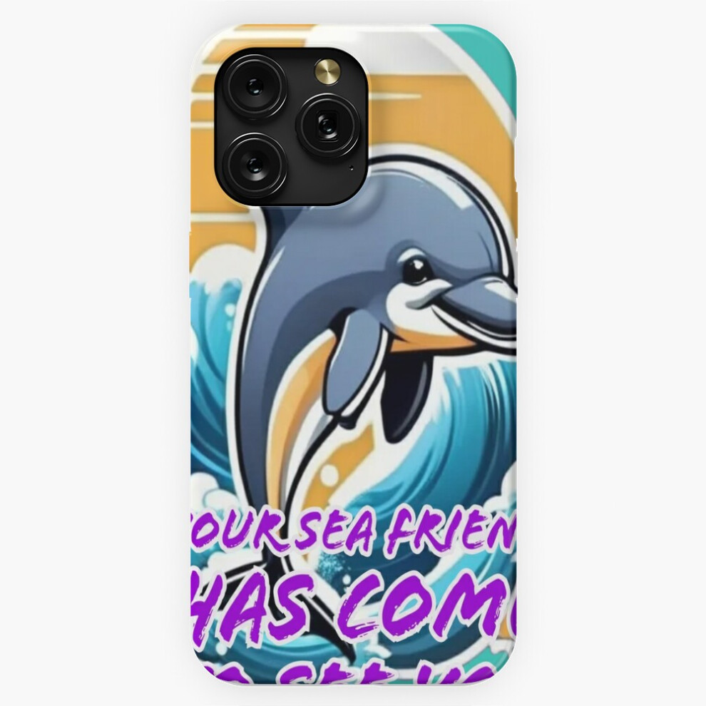 (Your Sea Friend Has Come To See You=9351) Phone Case For Iphone Samsung 19 18 17 16 14 13 12 11 Plus Pro Max Galaxy S28 S27 S26 S25 S24 S23 S22 Ultra 4741628122038