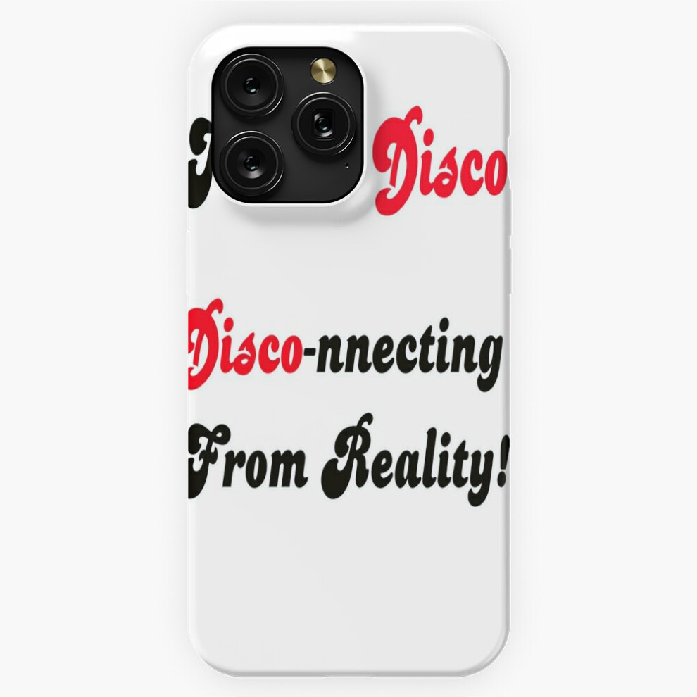 (Disco-Nnecting From Reality=10237) Phone Case For Iphone Samsung 19 18 17 16 14 13 12 11 Plus Pro Max Galaxy S28 S27 S26 S25 S24 S23 S22 Ultra Note 2 4741628131061