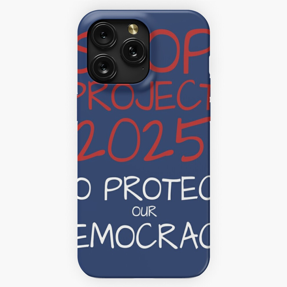 (Stop Project 2025, To Protect Our Democracy=10685) Phone Case For Iphone Samsung 19 18 17 16 14 13 12 11 Plus Pro Max Galaxy S28 S27 S26 S25 S24 S23 4741628135632