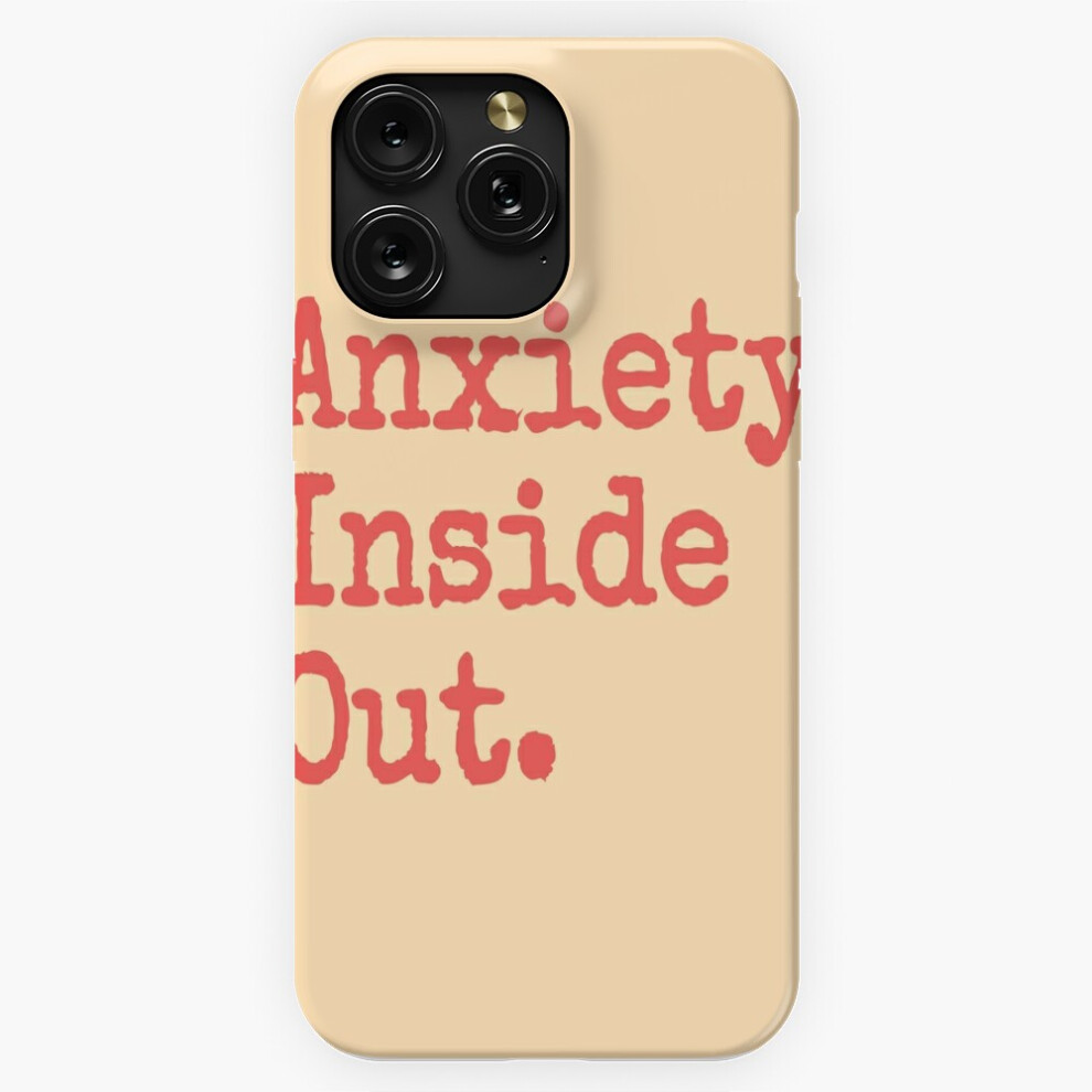 (Anxiety Inside Out Quotes=10686) Phone Case For Iphone Samsung 19 18 17 16 14 13 12 11 Plus Pro Max Galaxy S28 S27 S26 S25 S24 S23 S22 Ultra Note 20 4741628135649