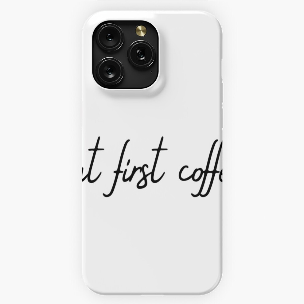 (But First Coffee Script Typography Design=10655) Phone Case For Iphone Samsung 19 18 17 16 14 13 12 11 Plus Pro Max Galaxy S28 S27 S26 S25 S24 S23 S2 Brown 4741628135335