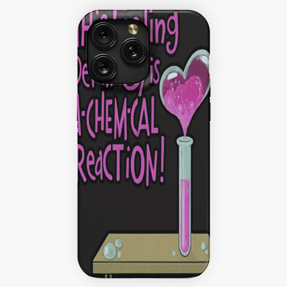 (This Feeling Definitely Is A-Chem-Cal Reaction=10627) Phone Case For Iphone Samsung 19 18 17 16 14 13 12 11 Plus Pro Max Galaxy S28 S27 S26 S25 S24 S 4741628135045