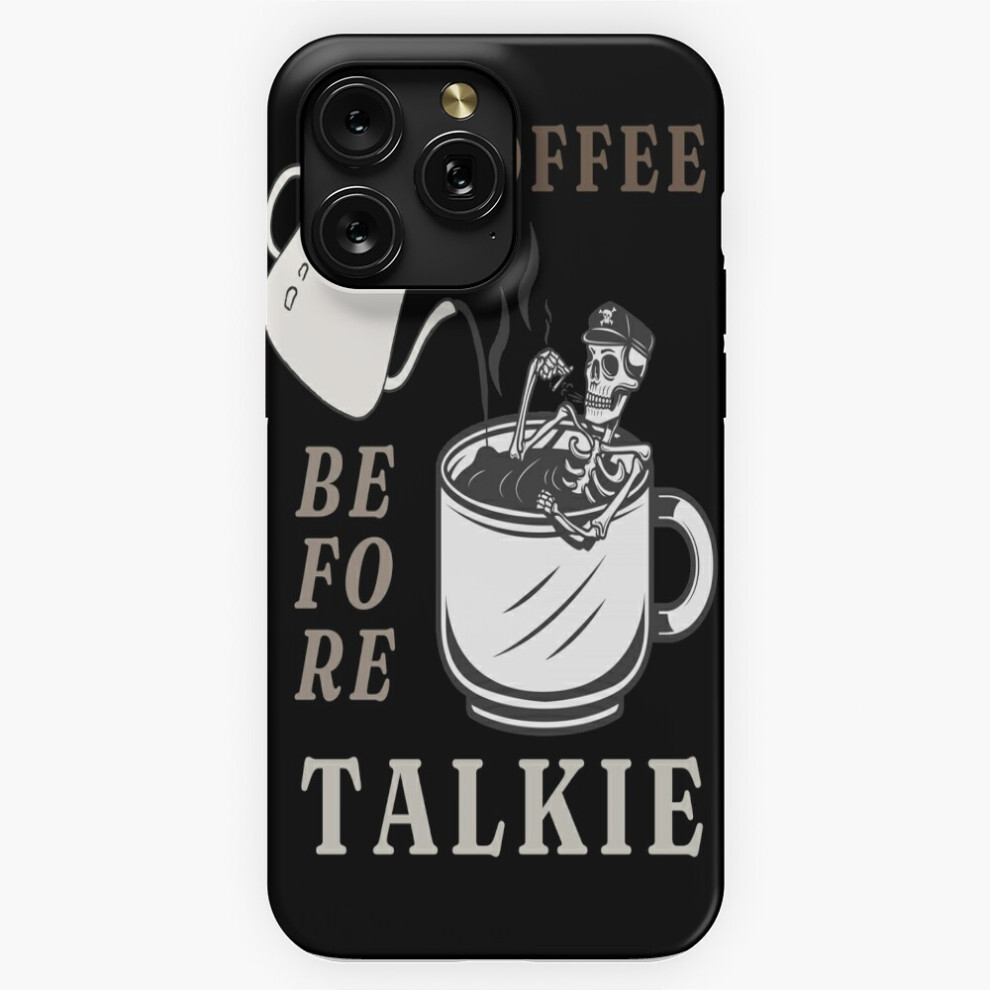 (Coffee Before Talkie=10487) Phone Case For Iphone Samsung 19 18 17 16 14 13 12 11 Plus Pro Max Galaxy S28 S27 S26 S25 S24 S23 S22 Ultra Note 20 Brown 4741628133614