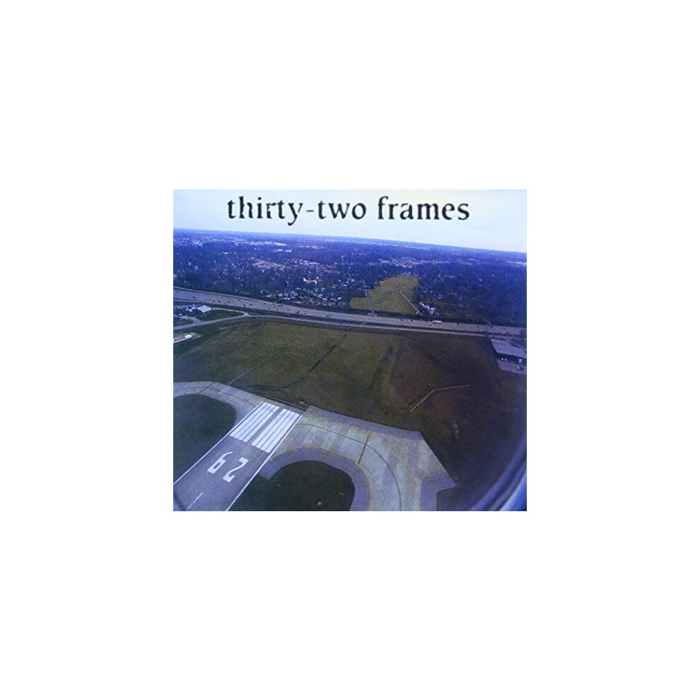 Thirty Two Frames - Thirty Two Frames [CD]