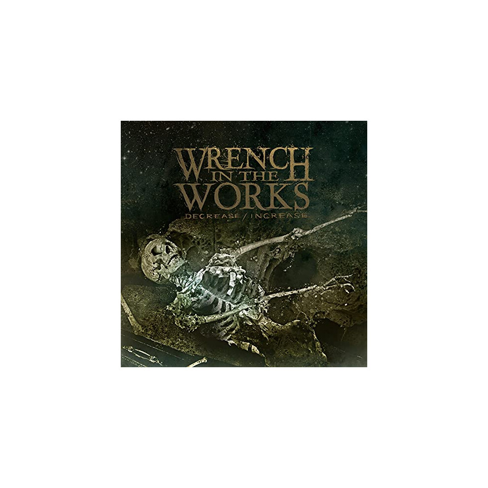 Wrench In The Works - Decrease/Increase [CD]