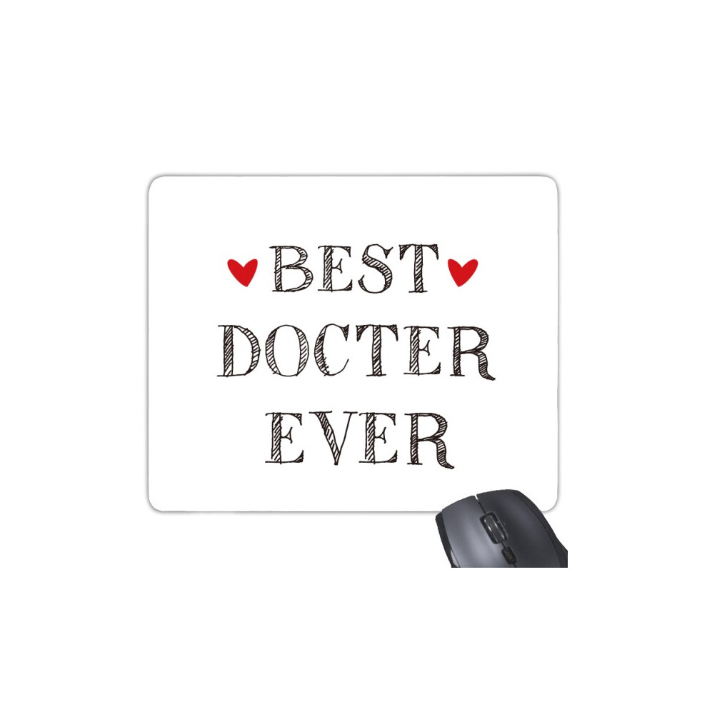 Best Doctor Ever Quote Profession Mouse Pad Non-Slip Rubber Mousepad Game Office 697184811319