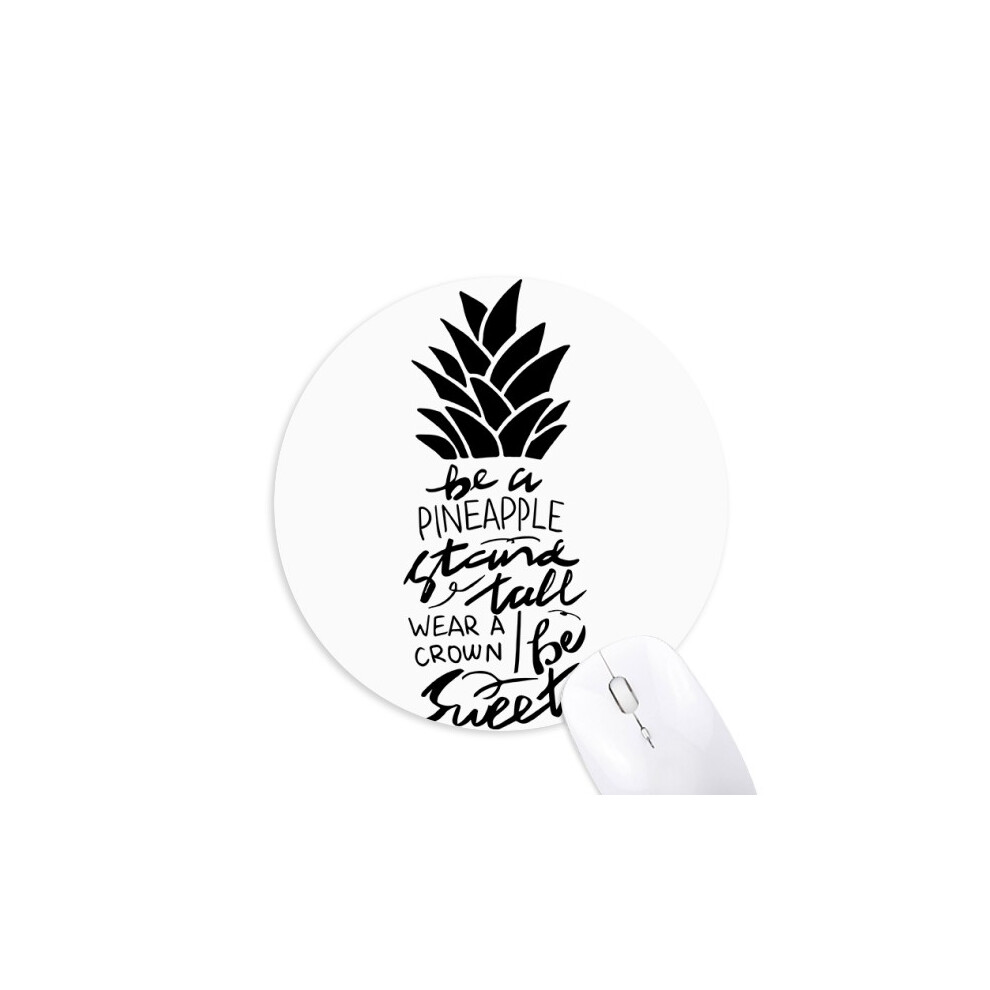 Be A Pineapple Stand Tall Sweet Quote Mouse Pad Comfortable Game Office Mat 697184813184
