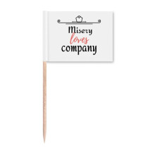 Misery Loves Company Art Deco Fashion Toothpick Flags Marker Topper Party Decoration