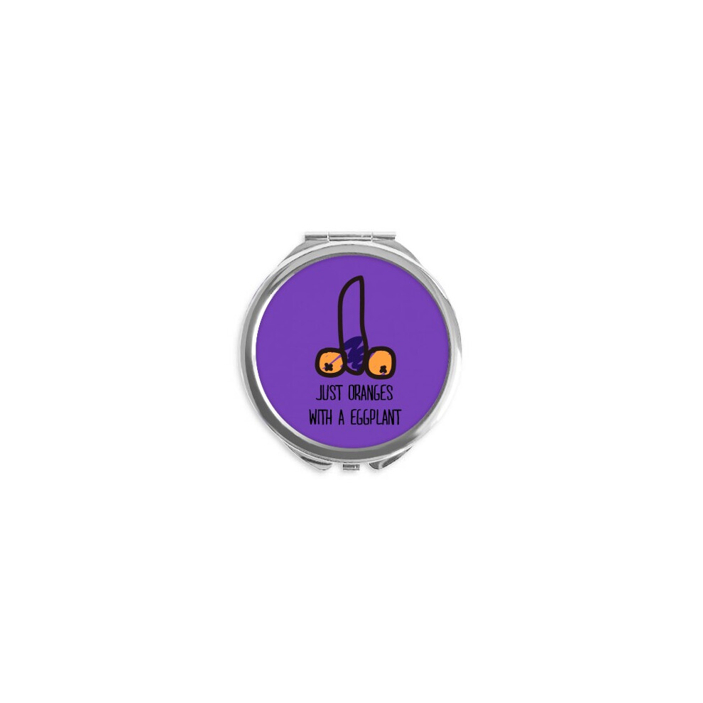 Diythinker Eggplant Just Oranges With Funny Drawing Hand Compact Mirror Round Portable Pocket Glass
