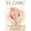TL Care                                             100% 4