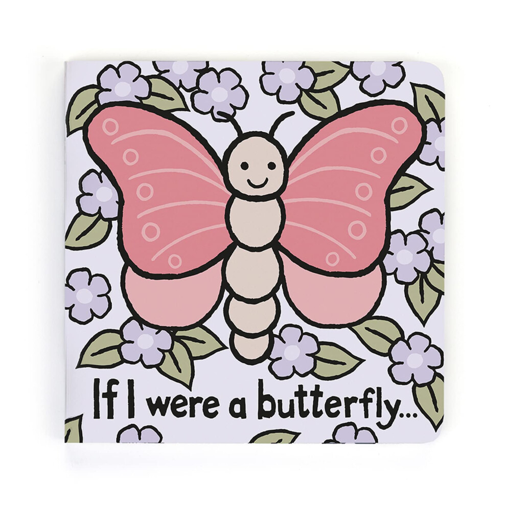 Jellycat If I were a Butterfly: A Baby Board Book Children's Book | Baby Gift