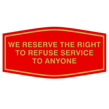 All Quality Fancy We Weigeren Het Recht Om Service Te Weigeren Bord (Rood/Goud) - Klein 1 Pack