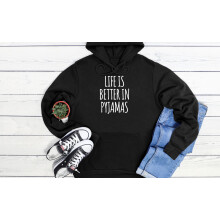 (XXXXX-Large, Black) Life Is Better In Pyjamas Funny Cool Black Grey Men Women Unisex Hoodie