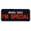 Mama spune ca sunt special brodat pe patch Plastic amuzant 1