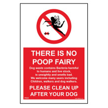 (300 x 400mm - 12 x 16, Dibond / Composite Aluminium) PR239 There Is No Poop Fairy Please Clean Up After Your Dog Poo Control Law Sign