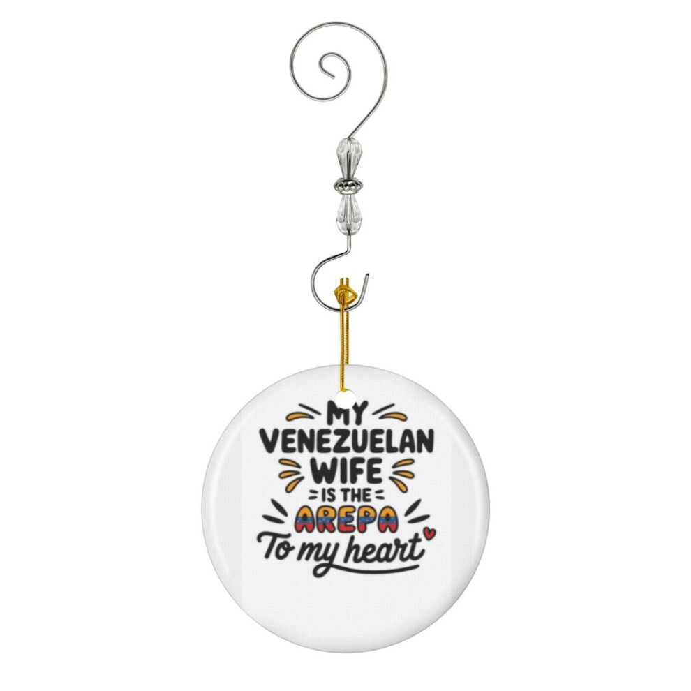 (My Venezuelan Wife Is The Arepa To My Heart Funny Venezuelan Husband_7595) Christmas Ornaments Ceramic with Crystal Hook Xmas Handmade Tree Decoratio