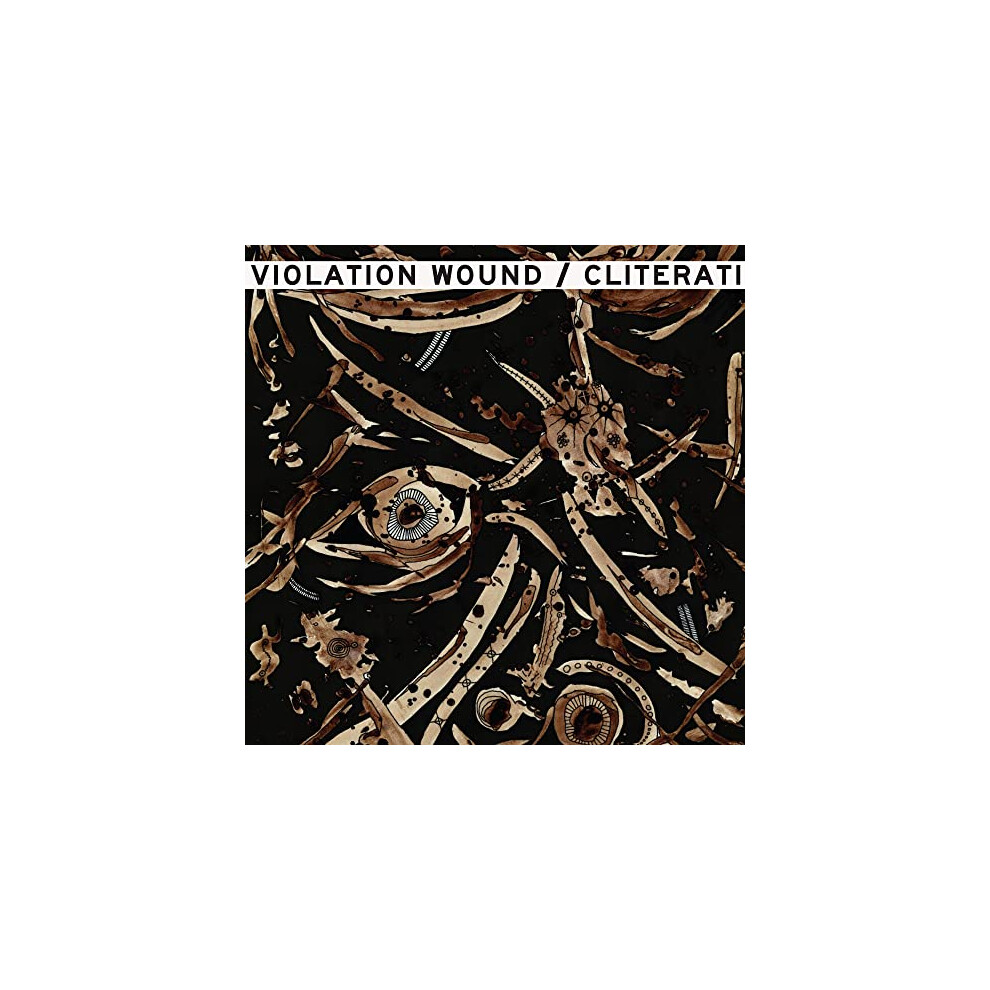 Cliterati / Violation Wound - Split [VINYL]