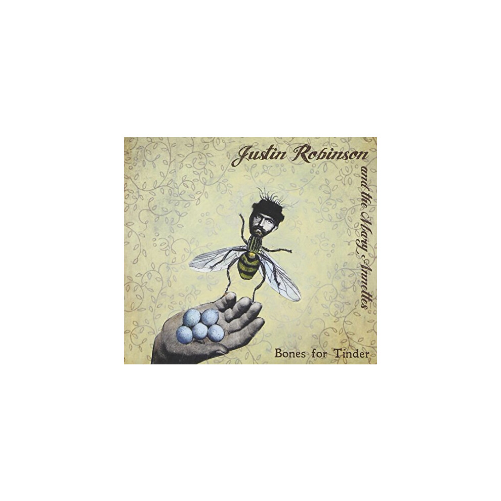 Justin Robinson & the Mary Annettes - Bones for Tinder [CD]