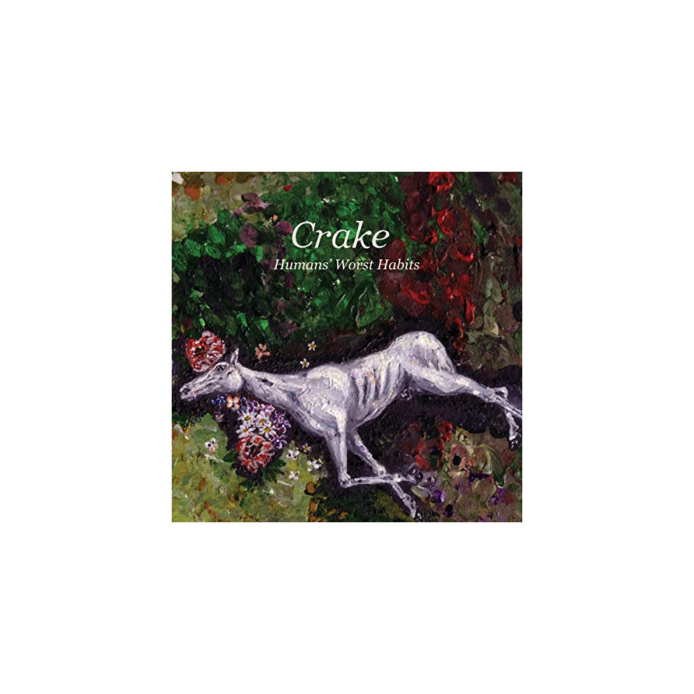 Crake - Humans Worst Habits [CD]