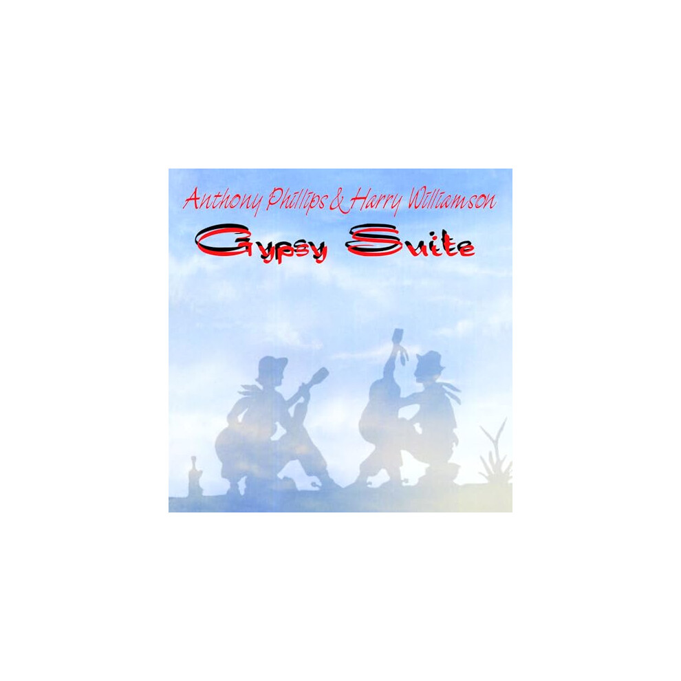 Anthony Phillips & Harry Willi - Gypsy Suite (Remastered/Expanded Edition) [CD]