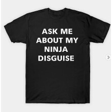 (Black Ninja, XXXL) Ask Me About My Ninja Disguise Flip T-shirt Funny Costume Graphic Humor T-shirt