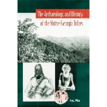The Archaeology and History of the Native Georgia Tribes
