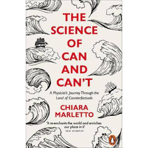 Marletto, C: Science of Can and Can't