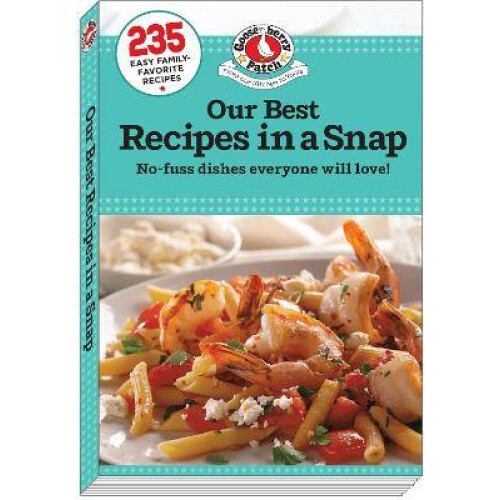 Our Best Recipes in a Snap